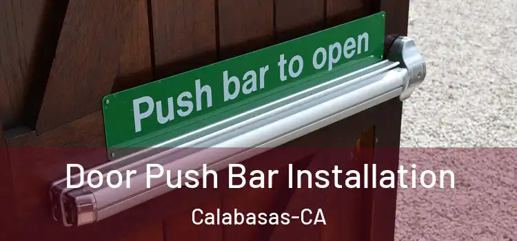  Door Push Bar Installation Calabasas-CA