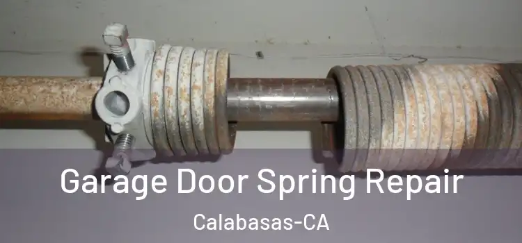  Garage Door Spring Repair Calabasas-CA
