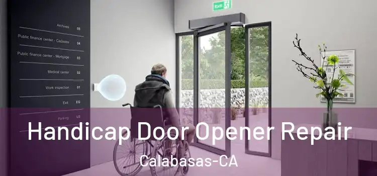Handicap Door Opener Repair Calabasas-CA